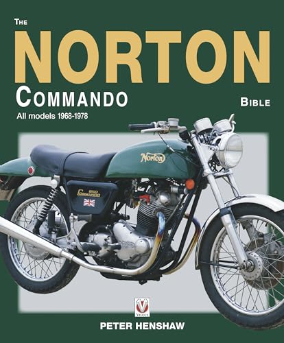 The Norton Commando Bible: All Models 1968 to 1978 (Bible (Wiley))