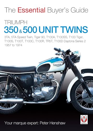 Triumph 350 & 500 Twins: 3TA, 5TA Speed Twin, Tiger 90, T100A, T100SS, T100 Tiger, T100S, T100T, T100C, T100R, TR5T, T100D Daytona Series 2 (Essential Buyer's Guide) von Veloce Publishing