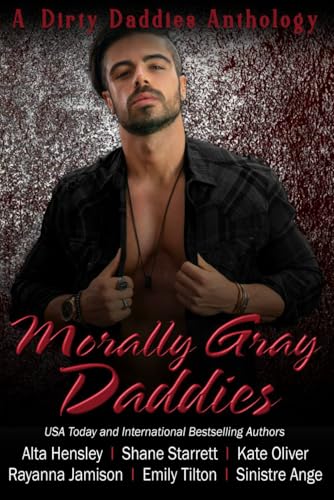 Morally Gray Daddies (Dirty Daddies Anthologies, Band 3) von Dirty Daddies Publishing