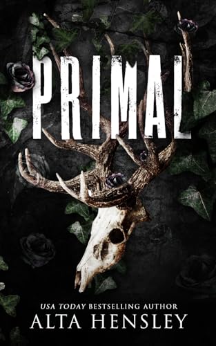 Primal: A Dark Billionaire Why Choose Romance (Heathens Hollow, Band 2) von Independently published