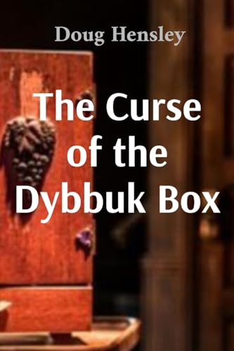 The Curse of the Dybbuk Box von Ingram Spark