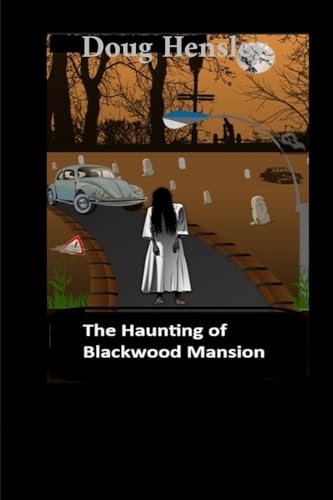 The Haunting of Blackwood Manor von Ingram Spark