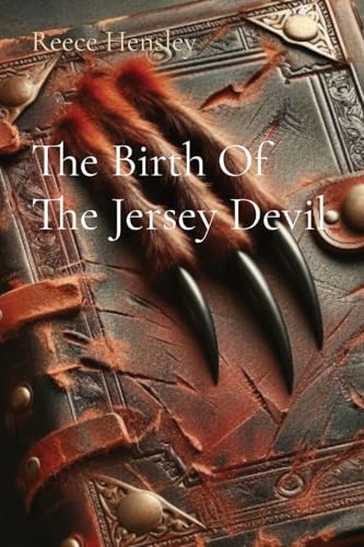 The Birth Of The Jersey Devil von Ingram Spark