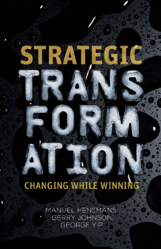 Strategic Transformation: Changing While Winning von MACMILLAN