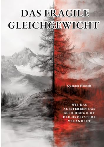 Das fragile Gleichgewicht: Philosophische, historische und ökologische Perspektiven der Mensch-Natur-Beziehung von tredition