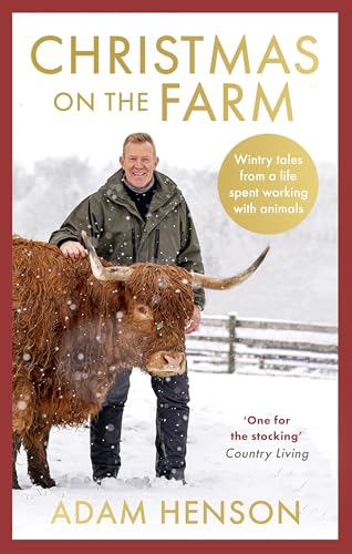 Christmas on the Farm: Wintry tales from a life spent working with animals von Sphere