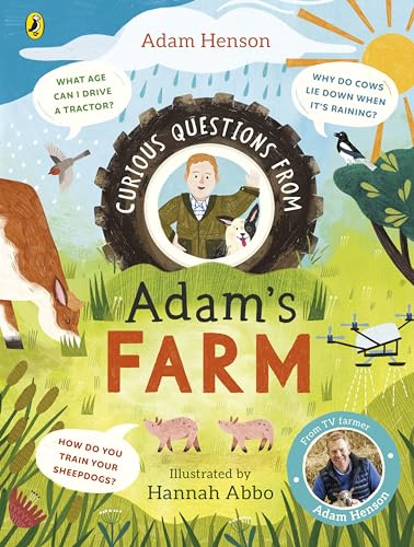 Curious Questions From Adam’s Farm: Discover over 40 fascinating farm facts from the UK’s beloved farmer von Puffin