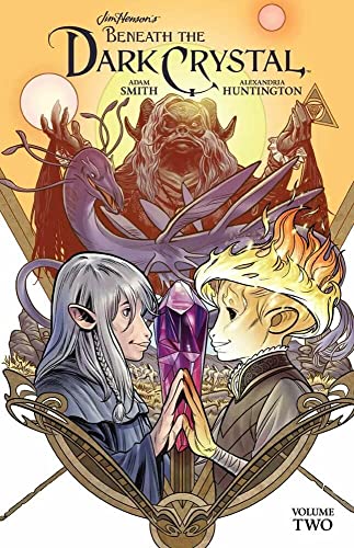 Jim Henson's Beneath the Dark Crystal, Vol. 2 (JIM HENSON BENEATH DARK CRYSTAL HC, Band 2)