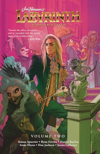 Jim Henson's Labyrinth: Coronation Vol. 2 (JIM HENSON LABYRINTH CORONATION TP, Band 2)