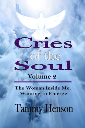 Cries of the Soul (Volume 2): The Woman Inside Me, Wanting to Emerge von Blurb