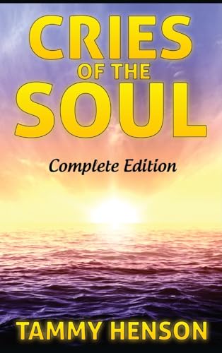 Cries of the Soul: Complete Edition von Revival Waves of Glory Books & Publishing