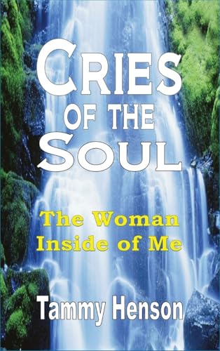 Cries of the Soul: The Woman Inside of Me von Revival Waves of Glory Books & Publishing