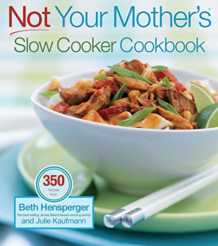 Not Your Mother's Slow Cooker Cookbook (NYM Series)