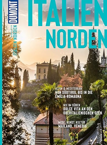 DUMONT Bildatlas Italien Norden: Das praktische Reisemagazin zur Einstimmung.