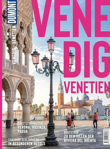 DuMont Bildatlas Venedig, Venetien: Das praktische Reisemagazin zur Einstimmung.