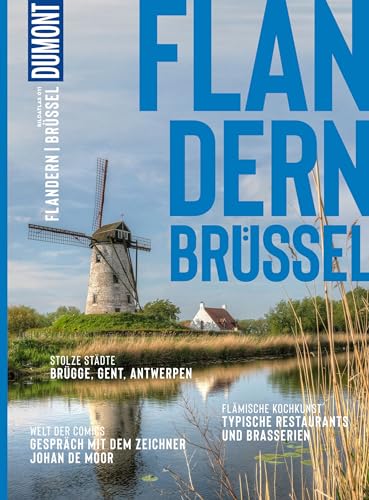 DuMont Bildatlas Flandern, Brüssel: Das praktische Reisemagazin zur Einstimmung.