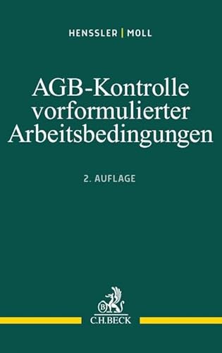 AGB-Kontrolle vorformulierter Arbeitsbedingungen: Klauselgestaltung auf der Grundlage der aktuellen Rechtsprechung