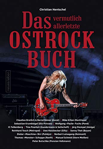 Das vermutlich allerletzte Ostrockbuch Das vermutlich allerletzte Ostrockbuch von Neues Leben, Verlag
