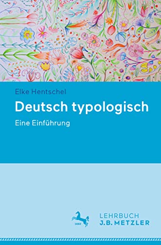 Deutsch typologisch: Eine Einführung von J.B. Metzler