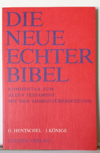 Die Neue Echter-Bibel. Altes Testament.: Die Neue Echter-Bibel. Kommentar / Kommentar zum Alten Testament mit Einheitsübersetzung / 1 Könige: LFG 10 von Echter