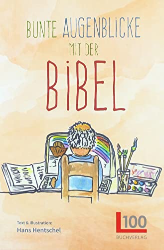 Bunte Augenblicke mit der Bibel von Buch Verlag Kempen