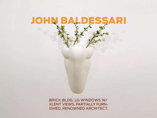 John Baldessari: BRICK BLDG, LG WINDOWS W/XLENT VIEWS, PARTIALLY FURNISHED, RENOWNED ARCHITECT (Kerber Art (Hardcover))