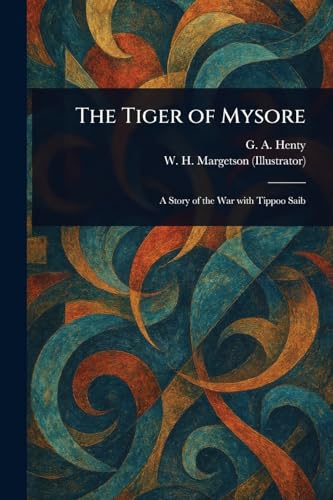 The Tiger of Mysore von Anson Street Press