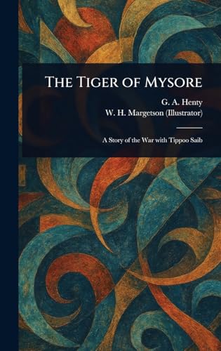 The Tiger of Mysore von Anson Street Press