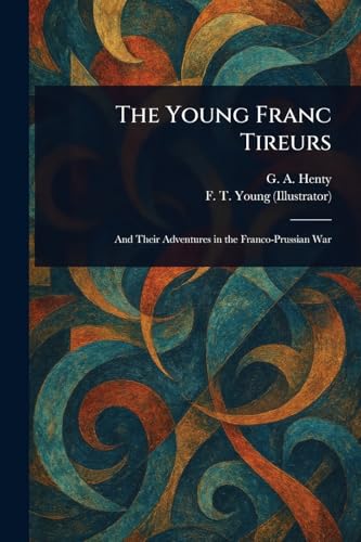 The Young Franc Tireurs von Anson Street Press