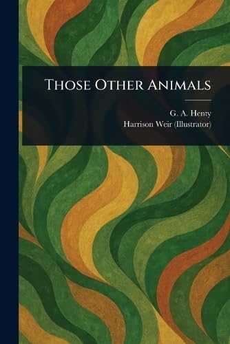 Those Other Animals von Anson Street Press