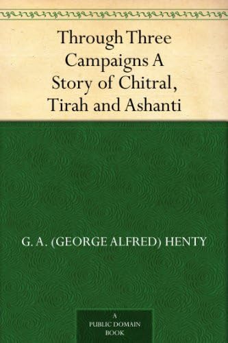 Through Three Campaigns von Anson Street Press