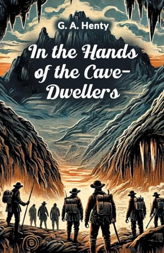 In the Hands of the Cave-Dwellers von Double 9 Books