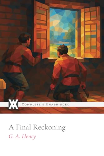 A Final Reckoning: With 8 Original Illustrations von New West Press