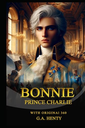 BONNIE PRINCE CHARLIE BONNIE PRINCE CHARLIE von Independently published