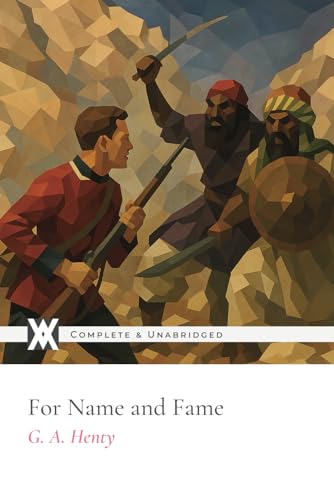 For Name and Fame: With 8 Original Illustrations von New West Press