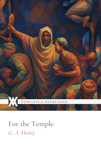 For the Temple: With 10 Original Illustrations and 1 Map of Jerusalem. von New West Press