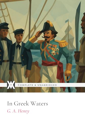 In Greek Waters: With 12 Original Illustrations von New West Press