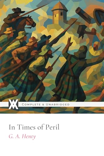 In Times of Peril: With 10 Original Illustrations von New West Press