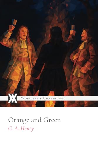 Orange and Green: With 8 Original Illustrations von New West Press