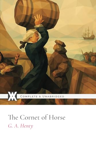The Cornet of Horse: With 6 Original Illustrations von New West Press