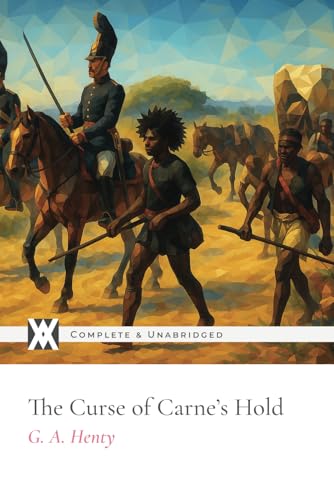 The Curse of Carne's Hold: With 9 Original Illustrations von New West Press
