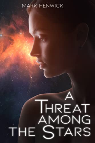 A Threat Among the Stars