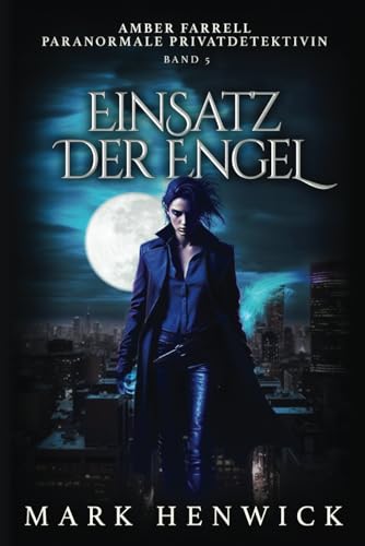 Einsatz der Engel (Bite Back - Emergenz, Band 5)
