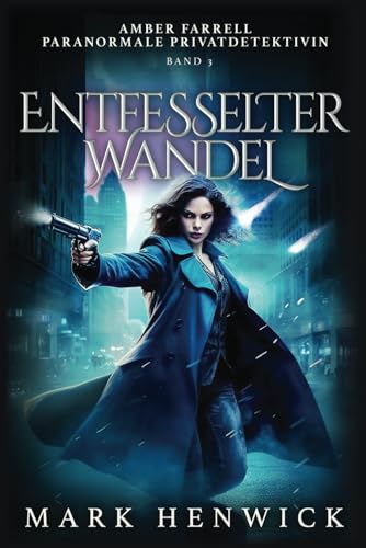 Entfesselter Wandel (Bite Back - Emergenz, Band 3)