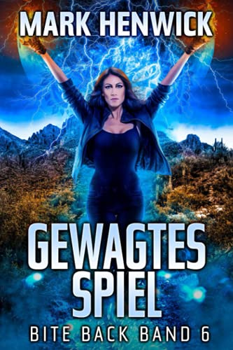 Gewagtes Spiel (Bite Back - Emergenz, Band 6)
