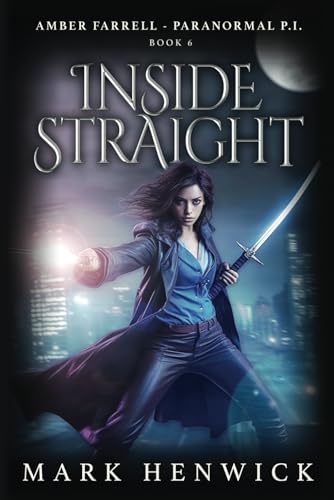 Inside Straight: An Amber Farrell Novel (Bite Back - Urban Fantasy Thrillers, Band 6) von Marque