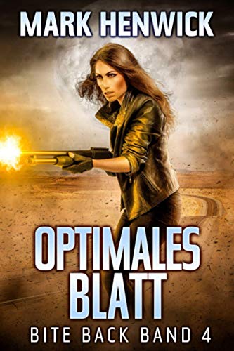 Optimales Blatt (Bite Back - Emergenz, Band 4)