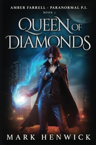 Queen of Diamonds: An Amber Farrell Novel (Bite Back - Urban Fantasy Thrillers, Band 7) von Marque