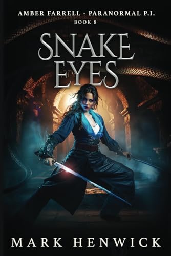 Snake Eyes: Amber Farrell - Paranormal PI (Bite Back - Urban Fantasy Thrillers, Band 8) von Marque