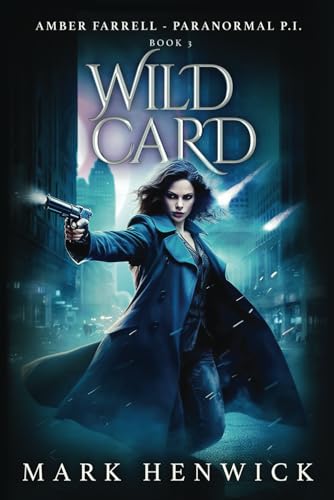 Wild Card: An Amber Farrell Novel (Bite Back - Urban Fantasy Thrillers, Band 3) von Marque